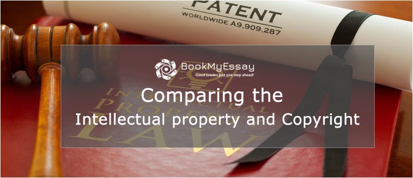 Comparing The Intellectual Property And Copyright
